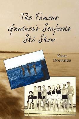 Famous Gardner's Seafoods Ski Show