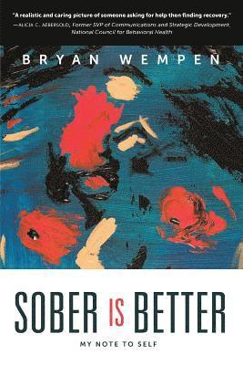 Sober Is Better: My Note to Self
