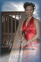 Sonja Drummond - My First Love: True Love Begins in Him, Häftad