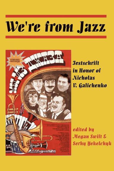 Megan Swift, Serhy Yekelchyk - We'Re from Jazz, Häftad
