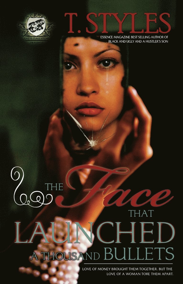 Face That Launched A Thousand Bullets (The Cartel Publications Presents)