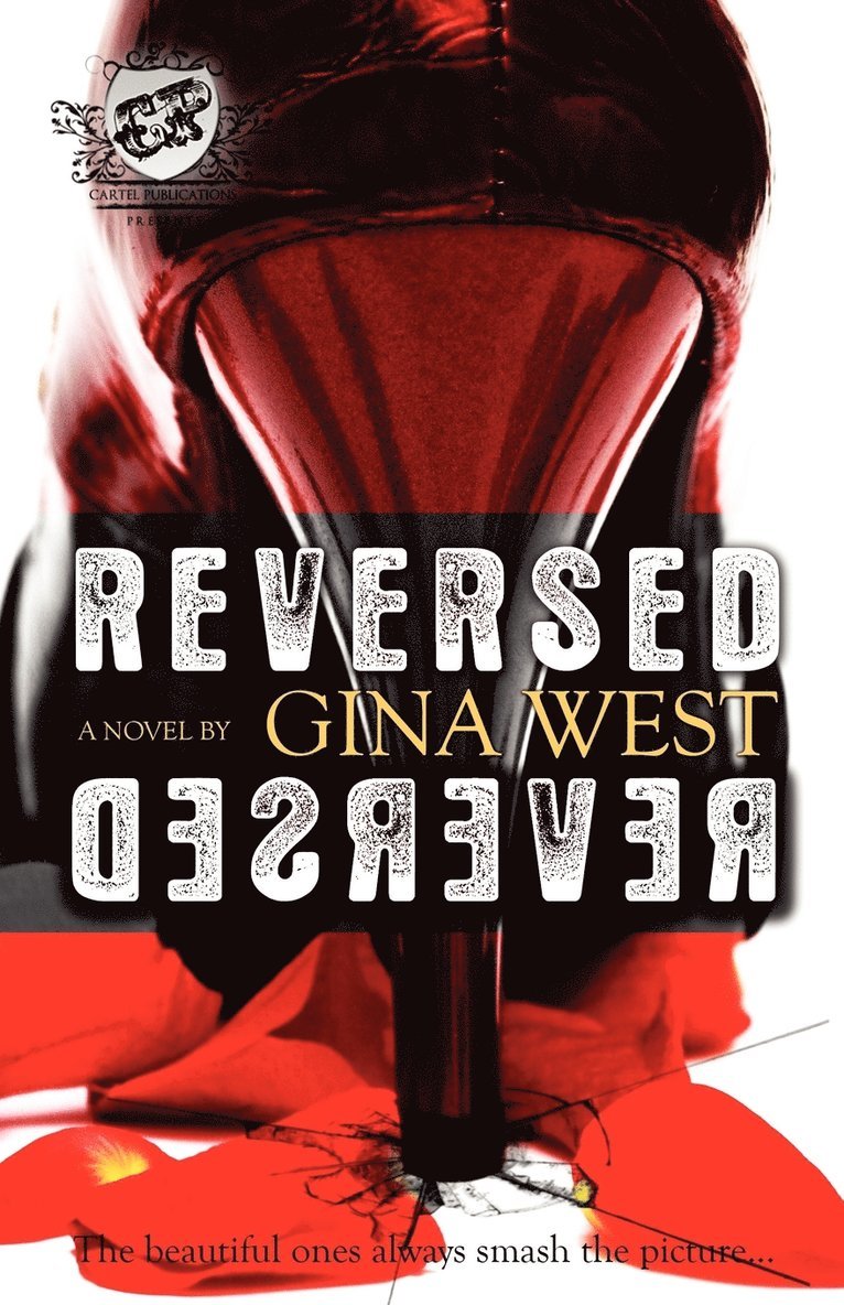 Gina West - Reversed (The Cartel Publications Presents), Häftad