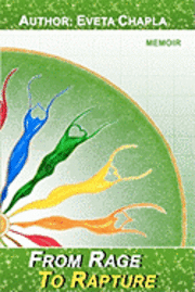 From Rage to Rapture