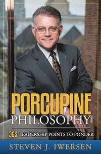 bokomslag Porcupine Philosophy: 365 Leadership Points To Ponder