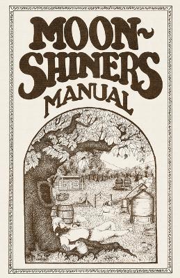 Moonshiners Manual 1