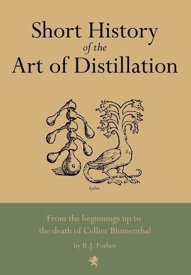bokomslag Short History of the Art of Distillation