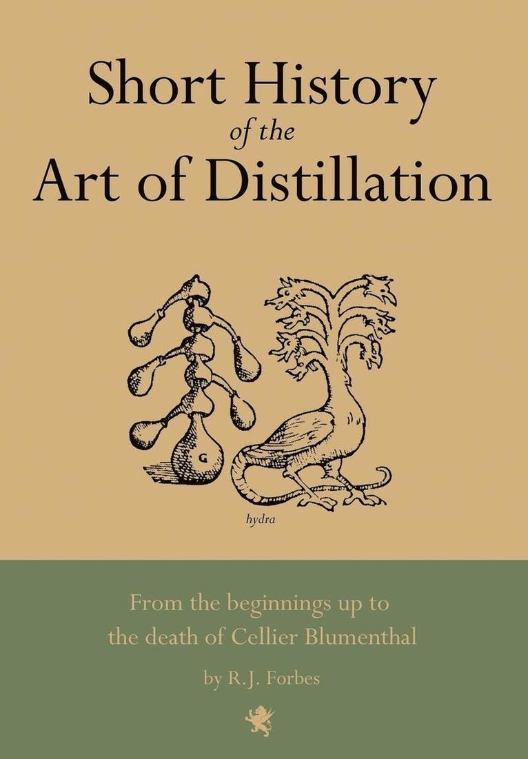 Short History of the Art of Distillation 1