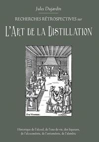 bokomslag L'Art de La Distillation