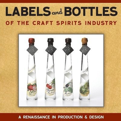 Labels and Bottles of the Craft Spirits Industry 1