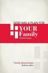 God has a plan for your family 1