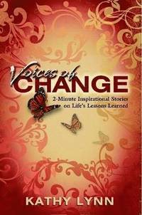 bokomslag Voices of Change 2-Minute Inspirational Stories on Life's Lessons Learned