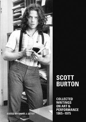 Scott Burton: Collected Writings on Art and Performance, 1965-1975 1