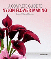 A Complete Guide to Nylon Flower Making 1