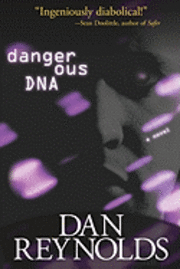 bokomslag Dangerous DNA