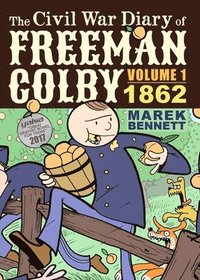 bokomslag The Civil War Diary of Freeman Colby: 1862: A New Hampshire Teacher Goes to War