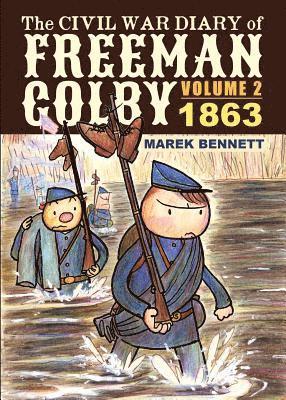 The Civil War Diary of Freeman Colby, Volume 2 1