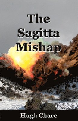 The Sagitta Mishap 1