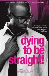 Dying To Be Straight! 1