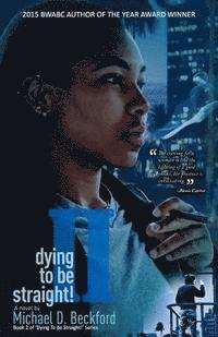 Dying To Be Straight! Too