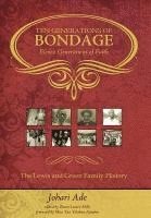 bokomslag Ten Generations of Bondage