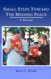 bokomslag Small Steps Toward the Missing Peace: A Memoir