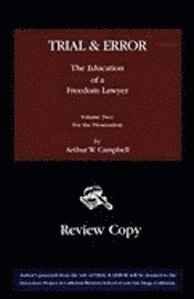 TRIAL & ERROR The Education of a Freedom Lawyer Volume Two