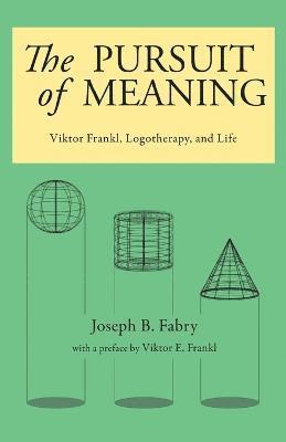 Joseph B Fabry, Joseph B. Fabry - Pursuit of Meaning, Häftad
