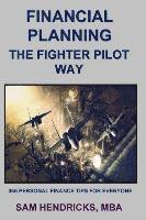 Financial Planning the Fighter Pilot Way 1