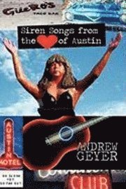bokomslag Siren Songs from the Heart of Austin