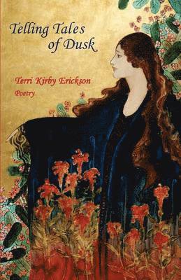 Terri Kirby Erickson - Telling Tales of Dusk, Häftad