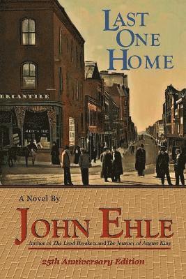 John Ehle - Last One Home, Häftad