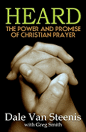 bokomslag Heard: The Power and Promise of Christian Prayer