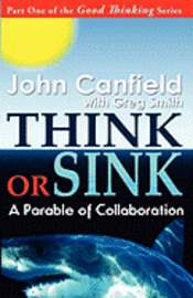 Think or Sink: A Parable of Collaboration 1