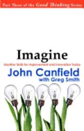 bokomslag Imagine: Ideation Skills for Improvement and Innovation Today