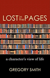 bokomslag Lost in the Pages: A Character's View of Life