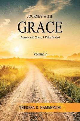 Theresa D Hammonds - Journey With Grace Volume 2, Häftad