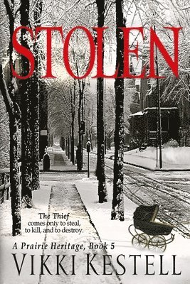 Stolen (A Prairie Heritage, Book 5) 1