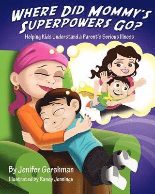 Where Did Mommy's Superpowers Go? 1