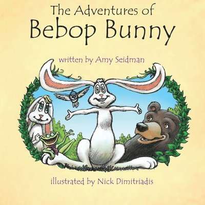 Amy Seidman - Adventures of Bebop Bunny, Häftad