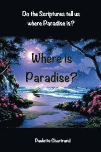 Where is Paradise?