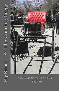The Courting Buggy: Nurse Hal Among The Amish 1