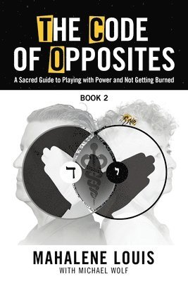 The Code of Opposites-Book 2 1