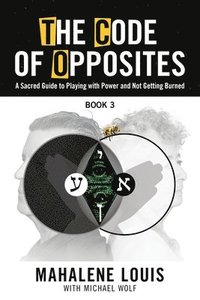 bokomslag The Code of Opposites-Book 3