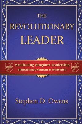 Stephen D Owens, Stephen D. Owens - Revolutionary Leader, Häftad