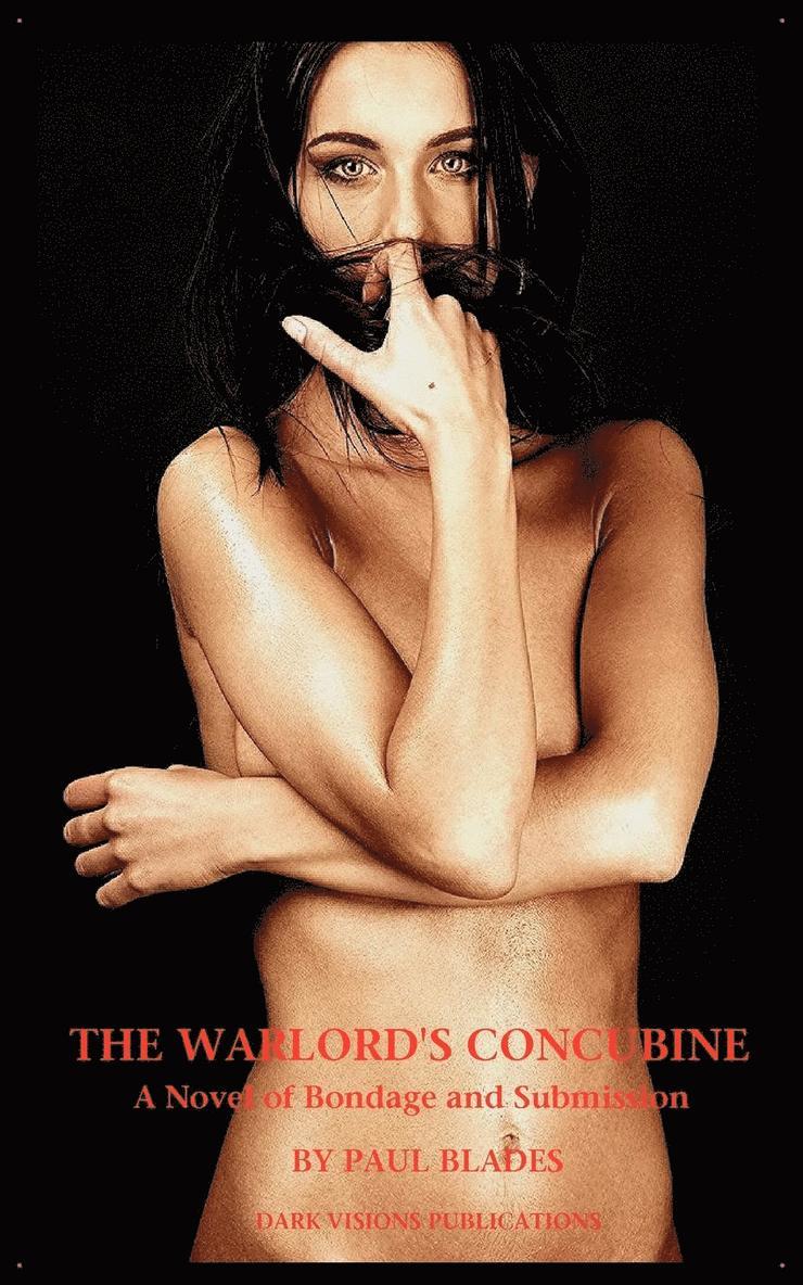 The Warlord's Concubine- A Novel of Bondage and Submission 1