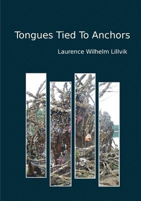 Tongues Tied To Anchors 1