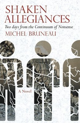 Michel Bruneau - Shaken Allegiances, Häftad