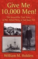 bokomslag Give Me 10,000 Men!