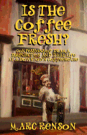 bokomslag Is the Coffee Fresh?