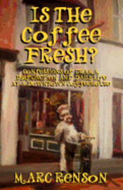 Is the Coffee Fresh? 1